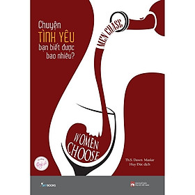Sách - Men Chase Women Choose - Chuyện Tình Yêu Bạn Biết Được Bao Nhiêu - AZ Việt Nam