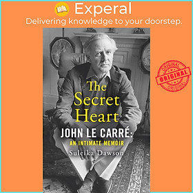 Sách - The Secret Heart - John Le Carre: an Intimate Memoir by Suleika Dawson (UK edition, hardcover)