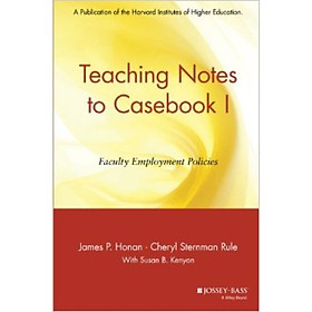 Teaching Notes to Casebook I: A Guide for Faculty and Administrators