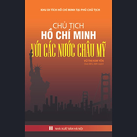 Chủ Tịch Hồ Chí Minh Với Các Nước Châu Mỹ