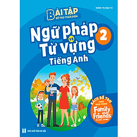 [Download Sách] Bài Tập Bổ Trợ Toàn Diện Ngữ Pháp Và Từ Vựng Tiếng Anh 2