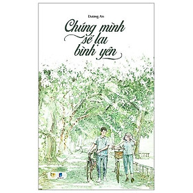 Chúng Mình Sẽ Lại Bình Yên