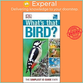 Sách - RSPB What's that Bird? : The Simplest ID Guide Ever by DK (UK edition, paperback)