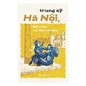 [Download Sách] Hà Nội, Mũ Rơm Và Tem Phiếu