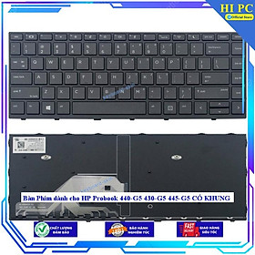 Bàn Phím dành cho HP Probook 440-G5 430-G5 445-G5 CÓ KHUNG - Hàng Nhập Khẩu