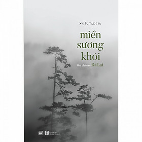 Miền Sương Khói - Giai phẩm về Đà Lạt