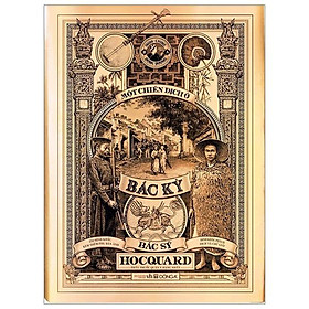 Một Chiến Dịch Ở Bắc Kỳ – Ấn Bản Cao Cấp (Bìa Cứng)(Tặng Kèm Hộp Postcard 12 Tấm)