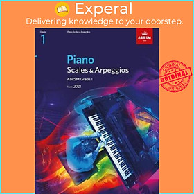 Sách - Piano Scales & Arpeggios, ABRSM Grade 1 : from 2021 by ABRSM (UK edition, paperback)