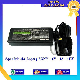 Sạc dùng cho Laptop SONY 16V - 4A - 64W - Hàng Nhập Khẩu New Seal