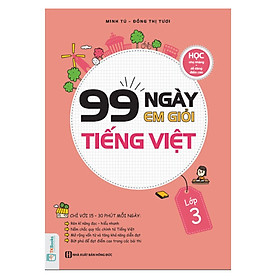 [Download Sách] 99 Ngày Em Giỏi Tiếng Việt Lớp 3