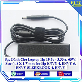 Sạc Dành Cho Laptop Hp 19.5v - 3.33A 65W. Size (4.8 X 1.7)mm for Hp ENVY 4 ENVY 6 ENVY SLEEKBOOK 4 ENVY SLEEKBOOK 6 - Kèm Dây nguồn - Hàng Nhập Khẩu