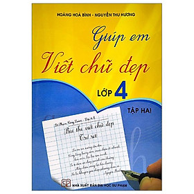 Giúp Em Viết Chữ Đẹp Lớp 4 – Tập Hai