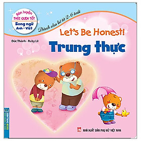 Rèn Luyện Thói Quen Tốt - Song Ngữ Anh-Việt - Trung Thực (Tái Bản 2023)