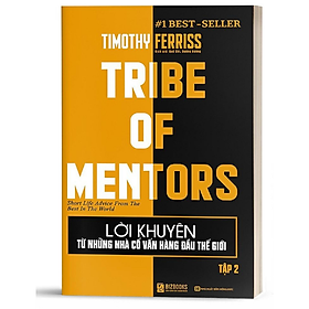 [Download Sách] BIZBOOKS - Sách Lời Khuyên Từ Những Nhà Cố Vấn Hàng Đầu Thế Giới – Tribe Of Mentors (Tập 2) - MinhAnBooks