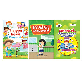 Combo Sách kỹ năng sống cho bé - Tự kiểm soát hành vi (Bộ 3 cuốn)