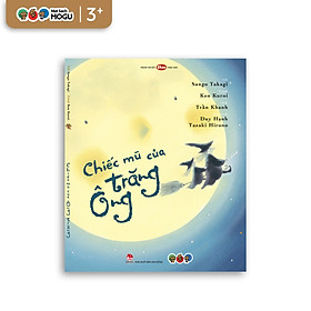 Truyện Ehon bé 3-4-5 tuổi - Chiếc mũ của ông trăng