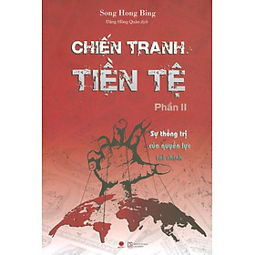 Chiến Tranh Tiền Tệ: Sự Thống Trị Của Quyền Lực Tài Chính - Tặng Kèm Sổ Tay