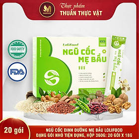 Ngũ Cốc Dinh Dưỡng Mẹ Bầu Lolifood (Gói Tiện Dụng) 360g - Hỗ Trợ Tiêu Hóa, Phòng Bệnh Tiểu Đường Thai Kỳ, Ổn Định Đường Huyết, Loại Bỏ Chứng Táo Bón, Hàm Lượng Axit Folic Cao, Ngăn Ngừa Dị Tật Bẩm Sinh Thai Nhi, Giúp Mẹ Có Sữa Non Sớm Khi Sinh