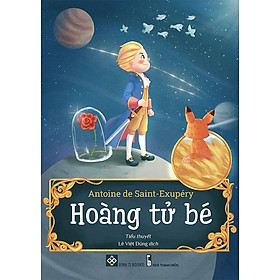 Hoàng Tử Bé (Bìa cứng)