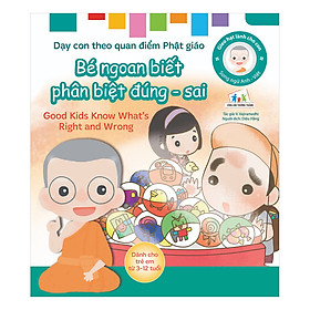 Nơi bán Gieo Hạt Lành Cho Con - Dạy Con Theo Quan Điểm Phật Giáo - Good Kids Know What’s Right And Wrong - Bé Ngoan Biết Phân Biệt Đúng - Sai - Giá Từ -1đ