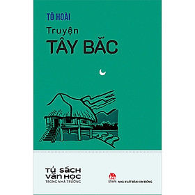 [Tải ebook] Văn Học Trong Nhà Trường – Truyện Tây Bắc PDF