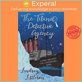 Sách - The Titanic Detective Agency by Lindsay Littleson (UK edition, paperback)
