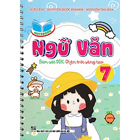 SÁCH - notebook ngữ văn 7 (bám sát sgk chân trời sáng tạo)