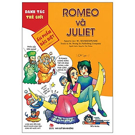 Danh Tác Thế Giới - Romeo Và Juliet (Tái Bản 2022)