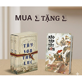 (Tặng kèm Bão Táp Tây Sơn) BOXSET 2 TẬP TÂY SƠN THỰC LỤC – Trần Hoàng Vũ Tập biên – Tri Thức Trẻ Books