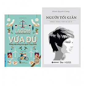 Combo Người Tối Giản – Hành Trình Trở Về Số 0 + Lagom - Vừa Đủ - Đẳng Cấp Sống Của Người Thụy Điển