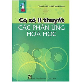 Sách - Cơ Sở Lí Thuyết Các Phản Ứng Hóa Học (KL)