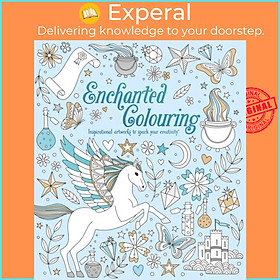 Sách - Enchanted Colouring - Inspirational Artworks to Spark Your Creativity by Tracey Kelly (UK edition, paperback)