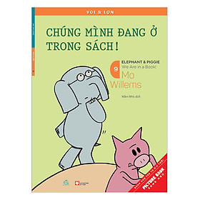 Voi & Lợn - Tập 9 - Chúng Mình Đang Ở Trong Sách - We Are In A Book!