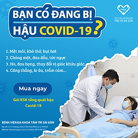 E-VOUCHER GÓI KHÁM TỔNG QUÁT HẬU COVID-19_BỆNH VIỆN ĐA KHOA TÂM TRÍ SÀI GÒN