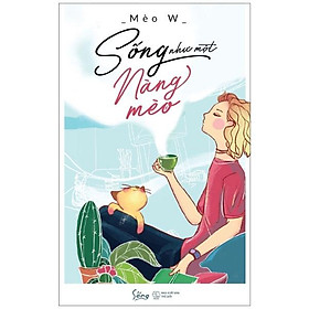 Sống Như Một Nàng Mèo