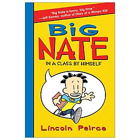 [Download Sách] Big Nate: In a Class by Himself - Book 1