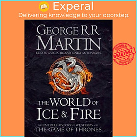 Hình ảnh Sách - The World of Ice and Fire : The Untold History of Westeros and the by George R. R. Martin (UK edition, paperback)