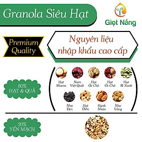 Hạt ngũ cốc granola ăn kiêng siêu hạt không đường ít yến mạch bổ sung nhiều dinh dưỡng premium hộp 500g từ Giọt Nắng