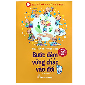 Nơi bán Bác Sĩ Riêng Của Bé Yêu - Bước Đệm Vững Chắc Vào Đời (Bác Sĩ Huyên Thảo) - Giá Từ -1đ