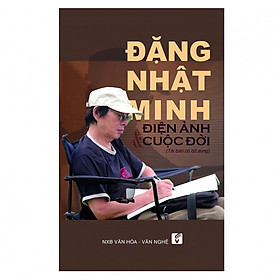 Đặng Nhật Minh Điện Ảnh Cuộc Đời - Minh