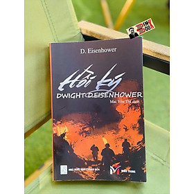 HỒI KÝ DWIGHT D. EISENHOWER – Sách Miền Trung - Công ty Cổ phần phân phối và phát hành sách miền Trung