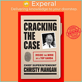 Sách - Cracking the Case - Inside the mind of a top garda by Christy Mangan (UK edition, paperback)