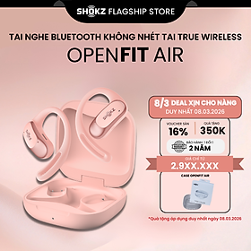 [MỞ BÁN] Tai Nghe Không Nhét Tai Bluetooth True Wireless Earbuds Shokz OpenFit Air T511- Hàng Chính Hãng