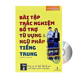 Sách - Bài tập trắc nghiệm bổ trợ từ vựng & ngữ pháp Tiếng Trung - Tập 2 (Có đáp án)+ DVD tài liệu
