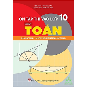 Ôn tập thi vào lớp 10 môn Toán - Văn - Anh năm học 2025-2026 (Theo chương trình GDPT 2018) #huongbook - Rodika Tchi