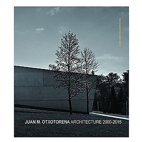 Nơi bán Juan M. Otxotorena Architecture 2000-2015 - Giá Từ -1đ