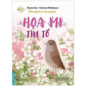 Họa Mi Tìm Tổ - Who Grows In The Garden - Bản Quyền