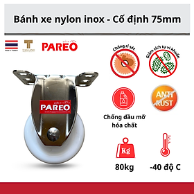 Bánh xe đẩy Nylon, bánh xe PA càng Inox 304 cố định - PAREO