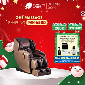 Ghế Massage thương gia Buheung MK-6500, con lăn 4D, massage không trọng lực, bảo hành chính hãng