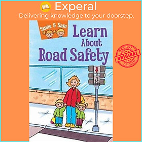 Sách - Susie and Sam Learn About Road Safety by Judy Hamilton (UK edition, hardcover)